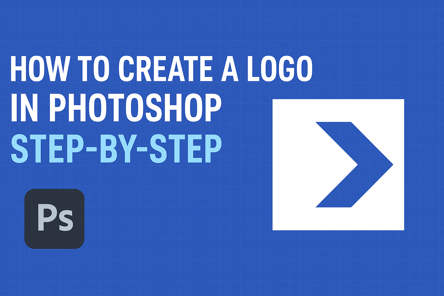 How to Create a Logo in Photoshop: Step-by-Step